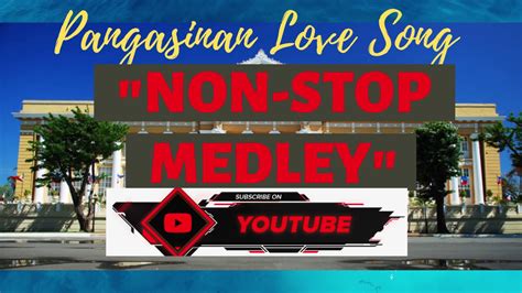 Insyong Pangasinan Songs Non Stop Medley .